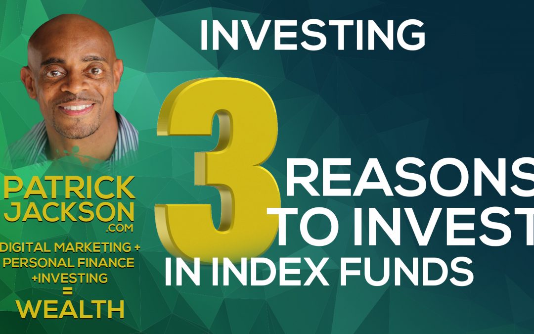 Reasons Why You Should Invest In Index Funds